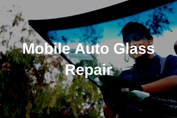 Mobile auto glass repair